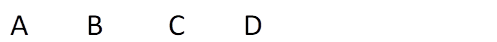 A B C D